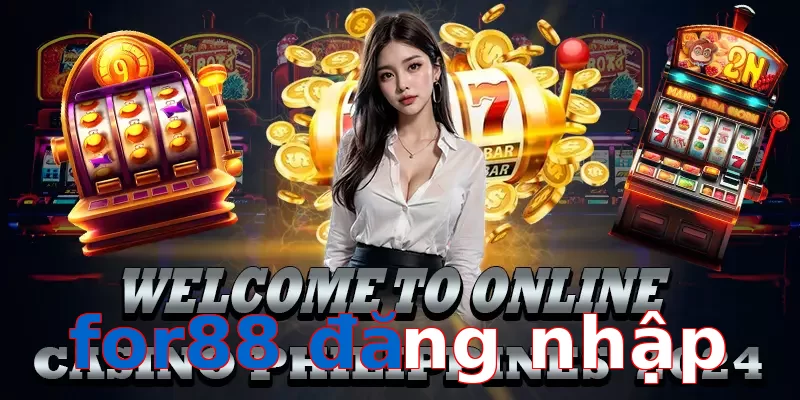 for88 đăng nhập